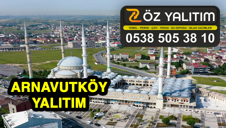 İstanbul Arnavutköy Yalıtım