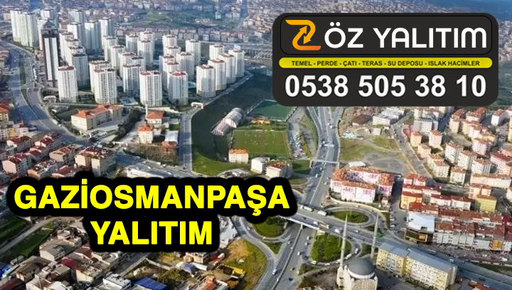 İstanbul Gaziosmanpaşa Yalıtım